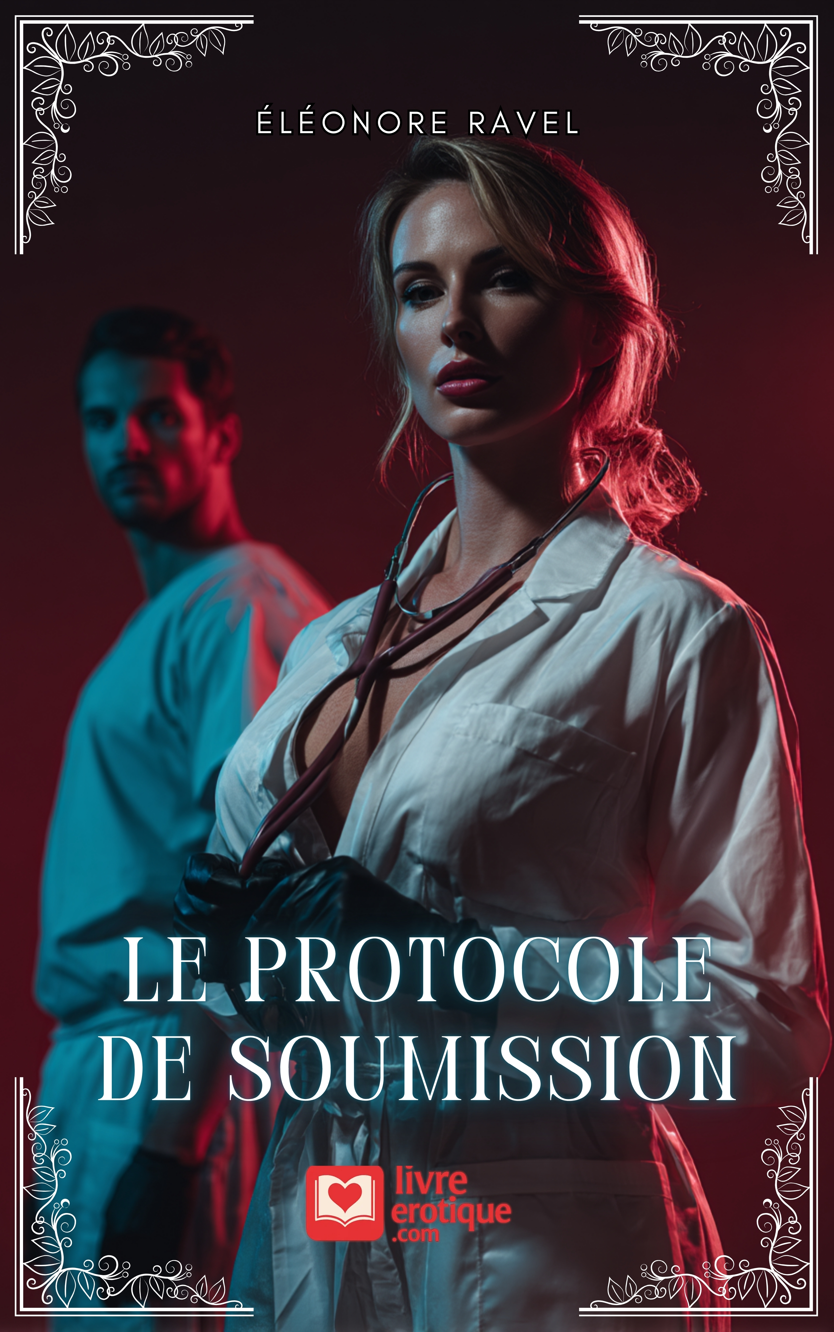 Couverture du roman érotique "Le Protocole de Soumission" par Éléonore Ravel - Livre BDSM disponible sur Amazon